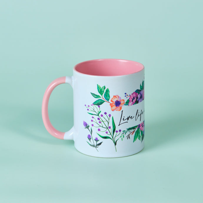 Mug : Live life in full bloom!