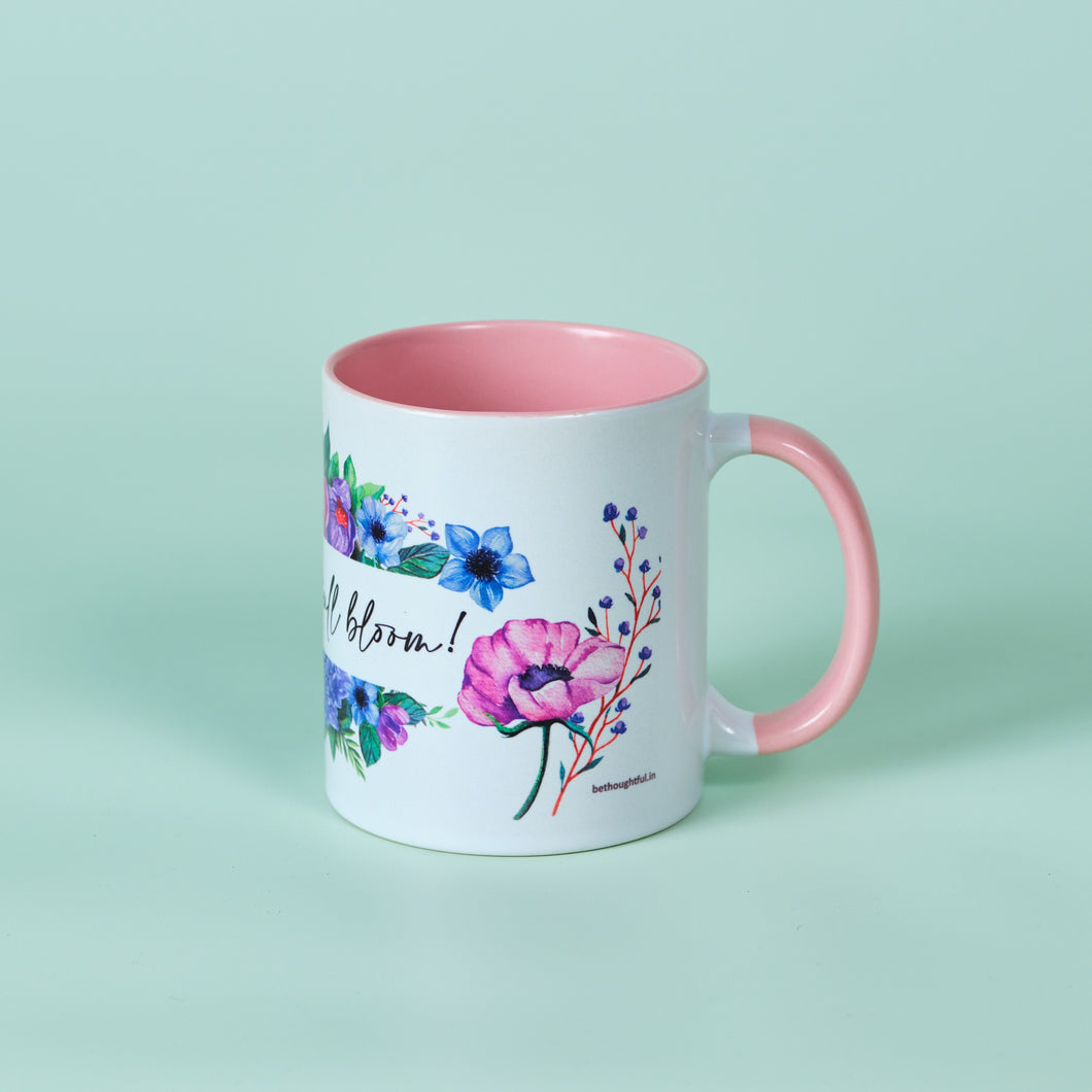 Mug : Live life in full bloom!