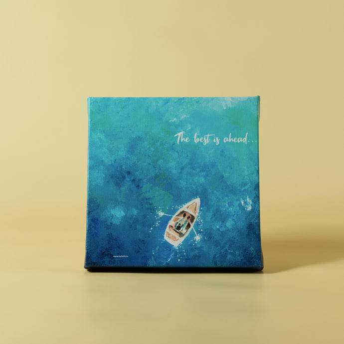 Framed Canvas : The best is ahead...