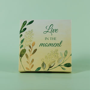 Framed Canvas : Live in the moment