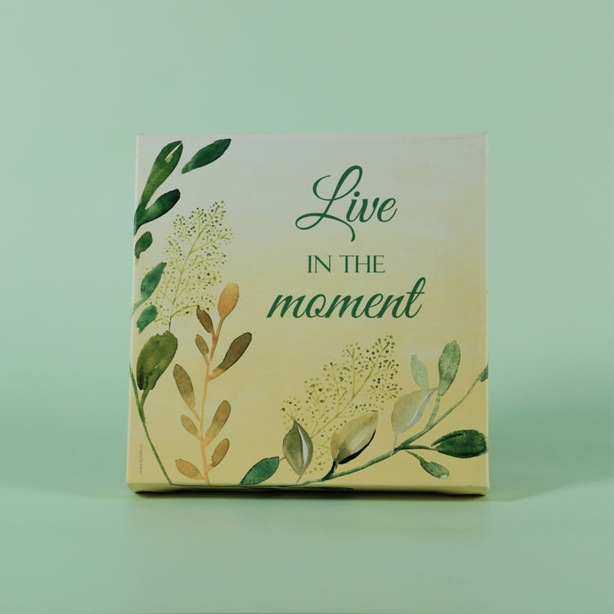 Framed Canvas : Live in the moment