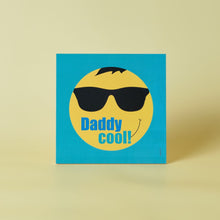 Load image into Gallery viewer, Mini Decor : Daddy Cool