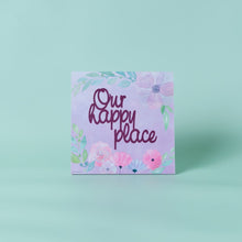 Load image into Gallery viewer, Mini Decor : Our happy place