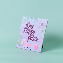 Load image into Gallery viewer, Mini Decor : Our happy place